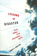 Lekcje katastrofy: Zmiana polityki po katastrofie - Lessons of Disaster: Policy Change After Catastrophic Events