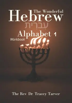 Wspaniały alfabet hebrajski 1 zeszyt ćwiczeń - The Wonderful Hebrew Alphabet 1 workbook