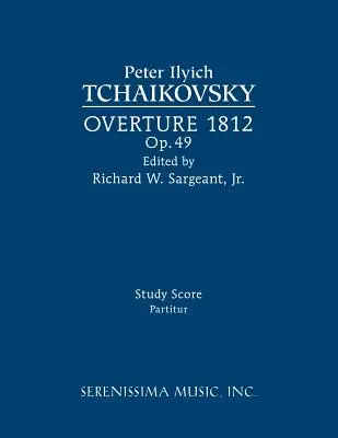 Uwertura 1812, op.49: partytura studyjna - Overture 1812, Op.49: Study score