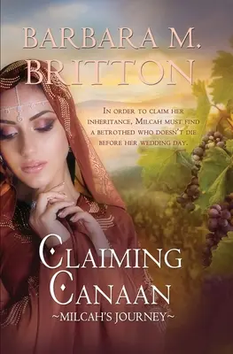 Claiming Canaan: Milcah's Journey: Córki Zelofeada, księga 3 - Claiming Canaan: Milcah's Journey: Daughters of Zelophehad, book 3