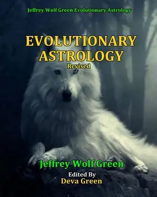 Astrologia ewolucyjna (poprawiona) - Evolutionary Astrology (Revised)