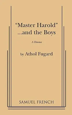 Mistrz Harold i chłopcy - Master Harold and the Boys