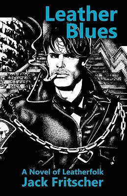 Leather Blues: Powieść Leatherfolk - Leather Blues: A Novel of Leatherfolk