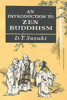 Wprowadzenie do buddyzmu zen - An Introduction to Zen Buddhism