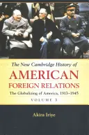 Nowa historia amerykańskich stosunków zagranicznych - The New Cambridge History of American Foreign Relations