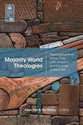 Teologie świata większości: Teologizowanie z Afryki, Azji, Ameryki Łacińskiej i krańców ziemi - Majority World Theologies: Theologizing from Africa, Asia, Latin America, and the Ends of the Earth