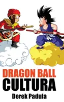 Dragon Ball Cultura Volumen 1: Origen