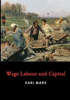 Praca najemna i kapitał - Wage Labour and Capital