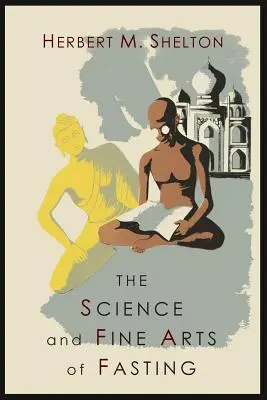 Nauka i piękna sztuka postu - The Science and Fine Art of Fasting