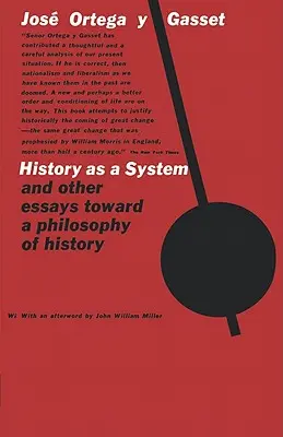 Historia jako system i inne eseje w kierunku filozofii historii - History as a System, and Other Essays Toward a Philosophy of History