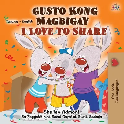 Uwielbiam się dzielić (dwujęzyczna książka dla dzieci w języku tagalog i angielskim) - I Love to Share (Tagalog English Bilingual Children's Book)