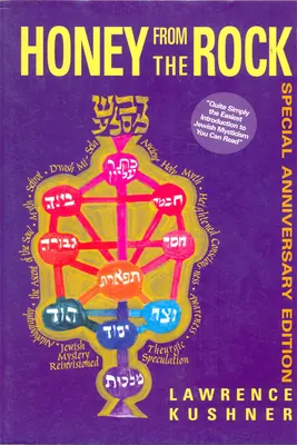 Miód ze skały: Łatwe wprowadzenie do żydowskiego mistycyzmu - Honey from the Rock: An Easy Introduction to Jewish Mysticism