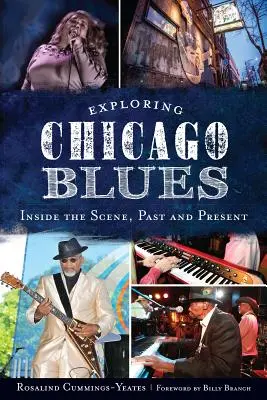 Odkrywanie chicagowskiego bluesa: Wewnątrz sceny, przeszłość i teraźniejszość - Exploring Chicago Blues: Inside the Scene, Past and Present