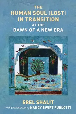 Ludzka dusza (zagubiona) w okresie przejściowym u progu nowej ery - The Human Soul (Lost) in Transition At the Dawn of a New Era