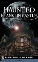 Nawiedzony zamek Franklin - Haunted Franklin Castle