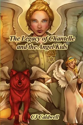 Dziedzictwo Chantelle i dzieci aniołów - The Legacy of Chantelle and the Angel Kids