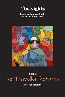 No Traveller Returns: Księga trzecia w serii Hindsights - No Traveller Returns: Book Three in the Hindsights Series