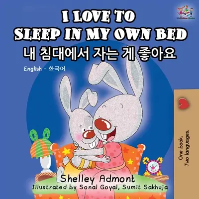 Uwielbiam spać we własnym łóżku: dwujęzyczna książka angielsko-koreańska - I Love to Sleep in My Own Bed: English Korean Bilingual Book