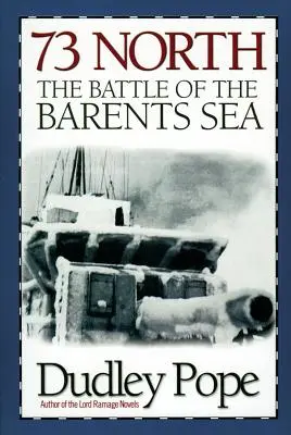 73 North: Bitwa o Morze Barentsa - 73 North: The Battle of The Barents Sea