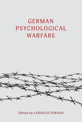 Niemiecka wojna psychologiczna: (WW2 Classic, Reprint Edition) - German Psychological Warfare: (WW2 Classic, Reprint Edition)