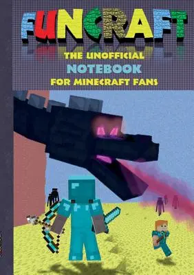 Funcraft - Nieoficjalny notatnik (papier quad) dla fanów Minecrafta: notatnik, notatnik, tablet, zdrapka, podkładka, książeczka prezentowa, prezent świąteczny, - Funcraft - The unofficial Notebook (quad paper) for Minecraft Fans: Notebook, notepad, tablet, scratch pad, pad, gift booklet, christmas present gift,