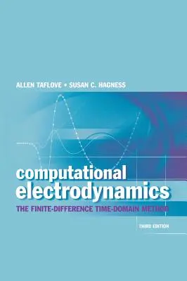 Elektrodynamika obliczeniowa: Metoda różnic skończonych w dziedzinie czasu - Computational Electrodynamics: The Finite-Difference Time-Domain Method