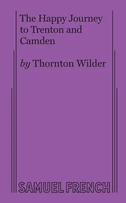 Szczęśliwa podróż do Trenton i Camden - The Happy Journey to Trenton and Camden