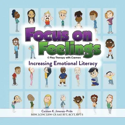 Focus on Feelings(R): Zwiększanie umiejętności emocjonalnych - Focus on Feelings(R): Increasing Emotional Literacy