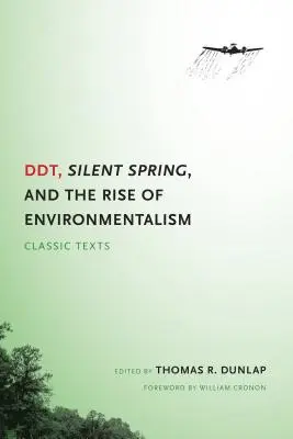 DDT, Milcząca wiosna i powstanie ekologizmu: Klasyczne teksty - DDT, Silent Spring, and the Rise of Environmentalism: Classic Texts