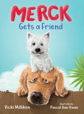 Merck ma przyjaciela: Książka dla dzieci o przyjaźni i dzieleniu się - Merck Gets a Friend: A Children's Book about Friendship and Sharing