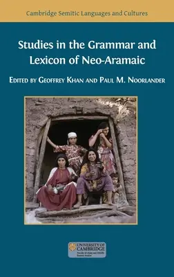 Studia nad gramatyką i leksykonem języka neoaramejskiego - Studies in the Grammar and Lexicon of Neo-Aramaic