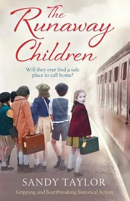 The Runaway Children: Porywająca i chwytająca za serce fikcja historyczna - The Runaway Children: Gripping and heartbreaking historical fiction