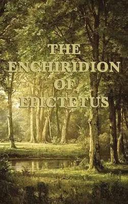 Enchiridion Epikteta - The Enchiridion of Epictetus