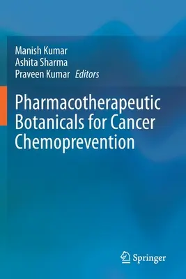 Botaniczne środki farmakoterapeutyczne w chemoprewencji nowotworów - Pharmacotherapeutic Botanicals for Cancer Chemoprevention