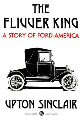 The Flivver King: Historia Ameryki Forda - The Flivver King: A Story of Ford-America