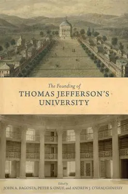Założenie uniwersytetu Thomasa Jeffersona - The Founding of Thomas Jefferson's University