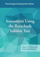 Ocena przy użyciu testu plam atramentowych Rorschacha - Assessment Using the Rorschach Inkblot Test