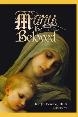 Mary, ukochana - Mary, the Beloved