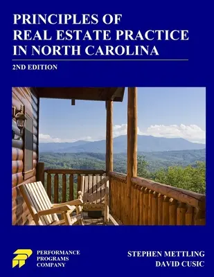 Zasady praktyki obrotu nieruchomościami w Karolinie Północnej: Wydanie 2 - Principles of Real Estate Practice in North Carolina: 2nd Edition