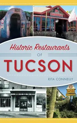 Historyczne restauracje w Tucson - Historic Restaurants of Tucson