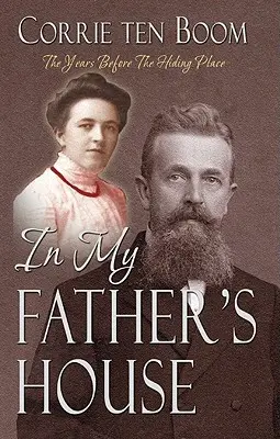 W domu mego ojca: Lata przed kryjówką - In My Father's House: The Years Before the Hiding Place