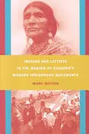 Indianie i lewicowcy w tworzeniu współczesnych ruchów tubylczych w Ekwadorze - Indians and Leftists in the Making of Ecuador's Modern Indigenous Movements