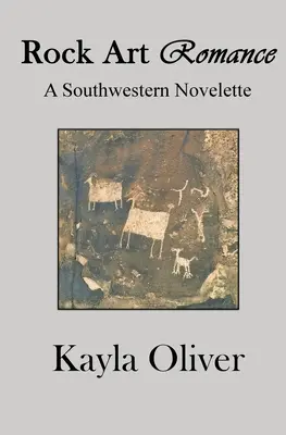 Rock Art Romance: Południowo-zachodnia nowela - Rock Art Romance: A Southwestern Novelette