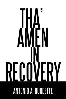 Amen w odwyku - Tha' Amen in Recovery