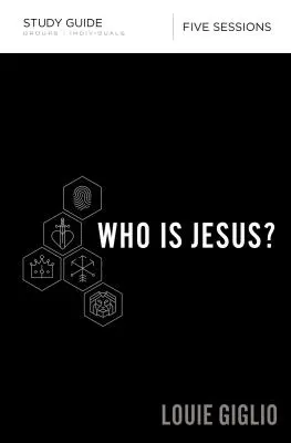 Kim jest Jezus? Przewodnik do studiowania - Who Is Jesus? Study Guide