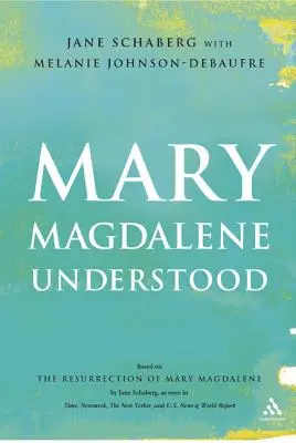 Zrozumieć Marię Magdalenę - Mary Magdalene Understood