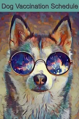 Harmonogram szczepień psów - Dog Vaccination Schedule