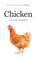 Kurczak: Książka kucharska Savor the South - Chicken: A Savor the South Cookbook