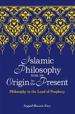 Filozofia islamska od jej początków do współczesności - Islamic Philosophy from Its Origin to the Present