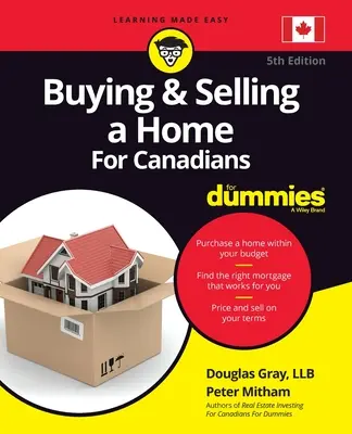 Kupno i sprzedaż domu dla Kanadyjczyków dla opornych - Buying and Selling a Home for Canadians for Dummies